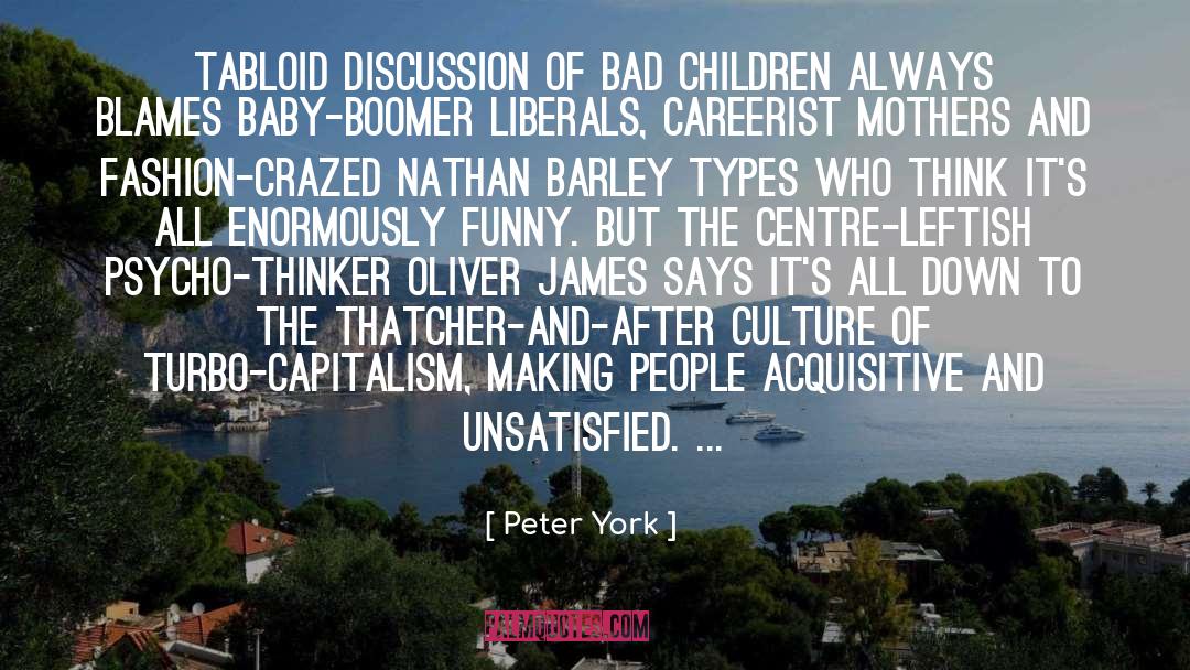 Crazed quotes by Peter York