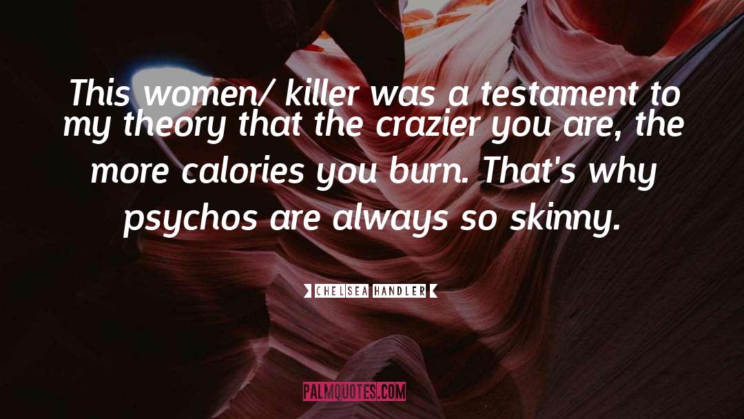 Crazier quotes by Chelsea Handler