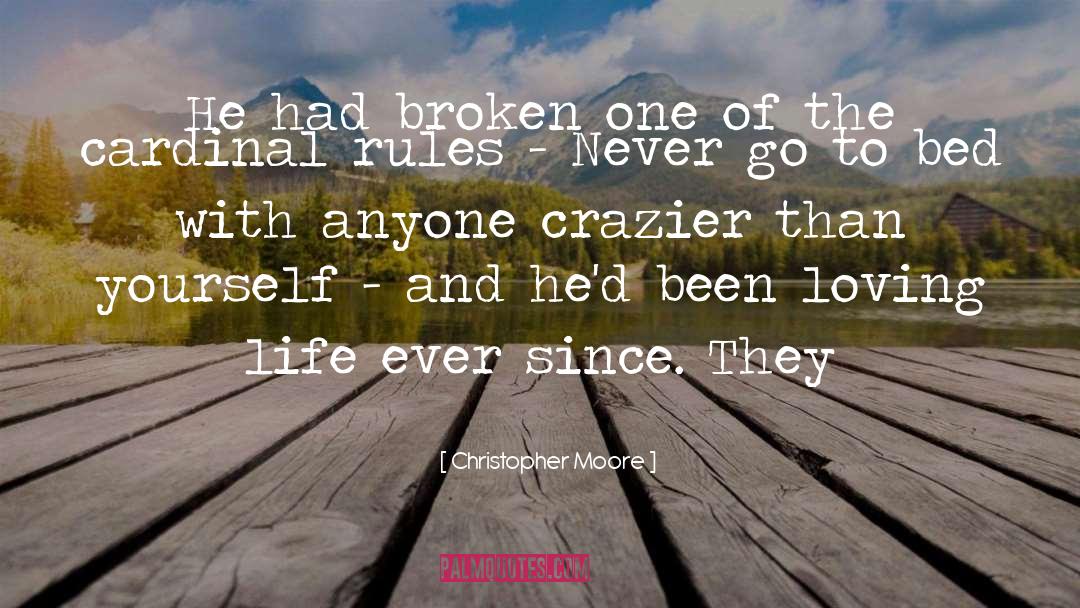 Crazier quotes by Christopher Moore