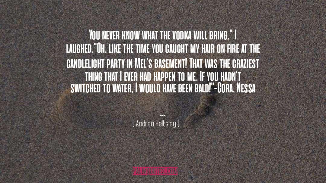 Craziest quotes by Andrea Heltsley