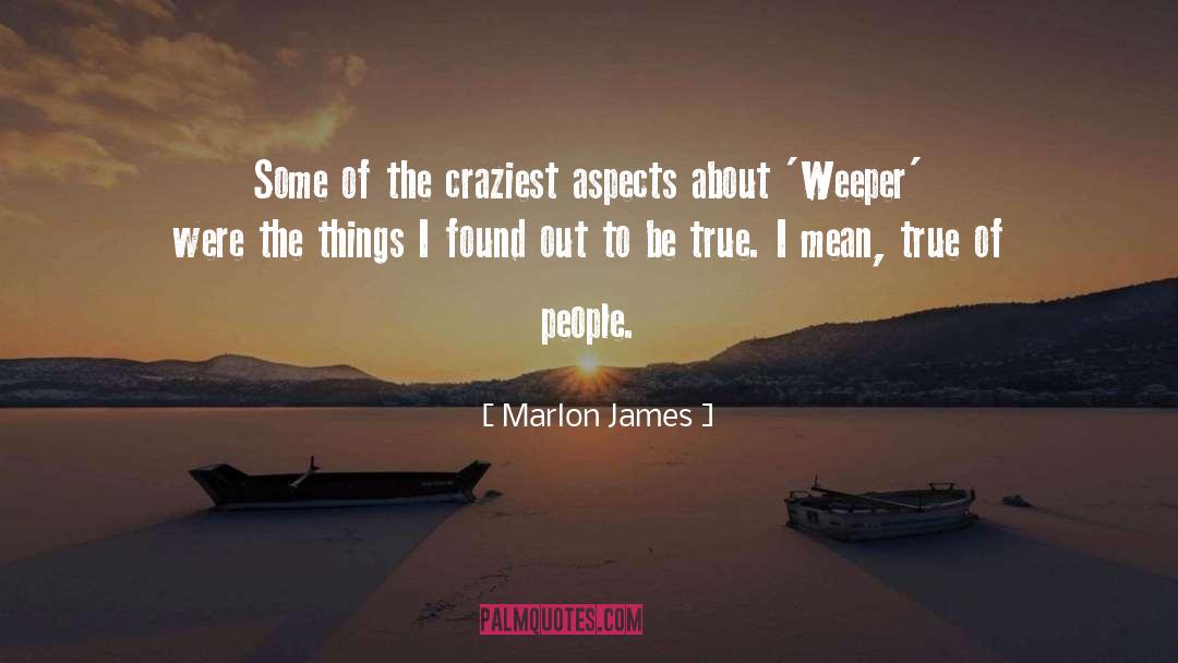 Craziest quotes by Marlon James