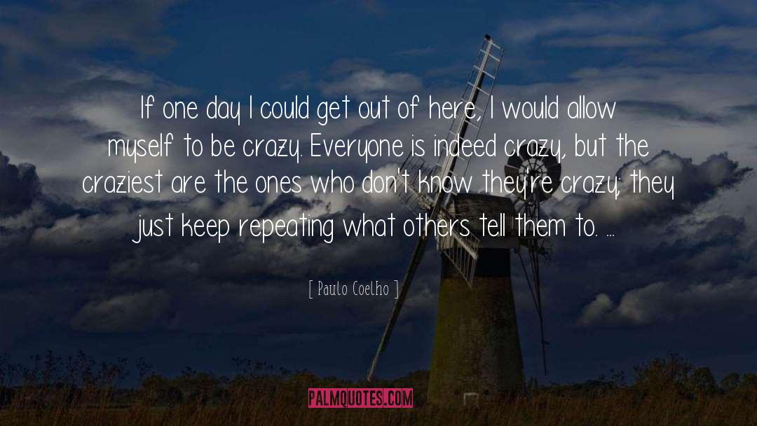 Craziest quotes by Paulo Coelho