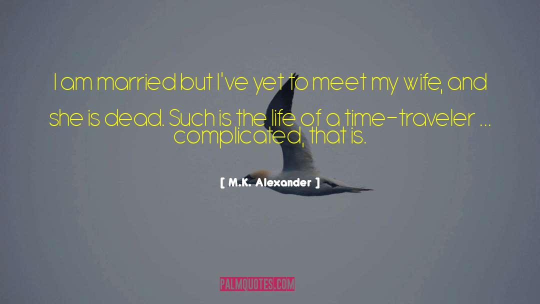 Craziness Of Life quotes by M.K. Alexander