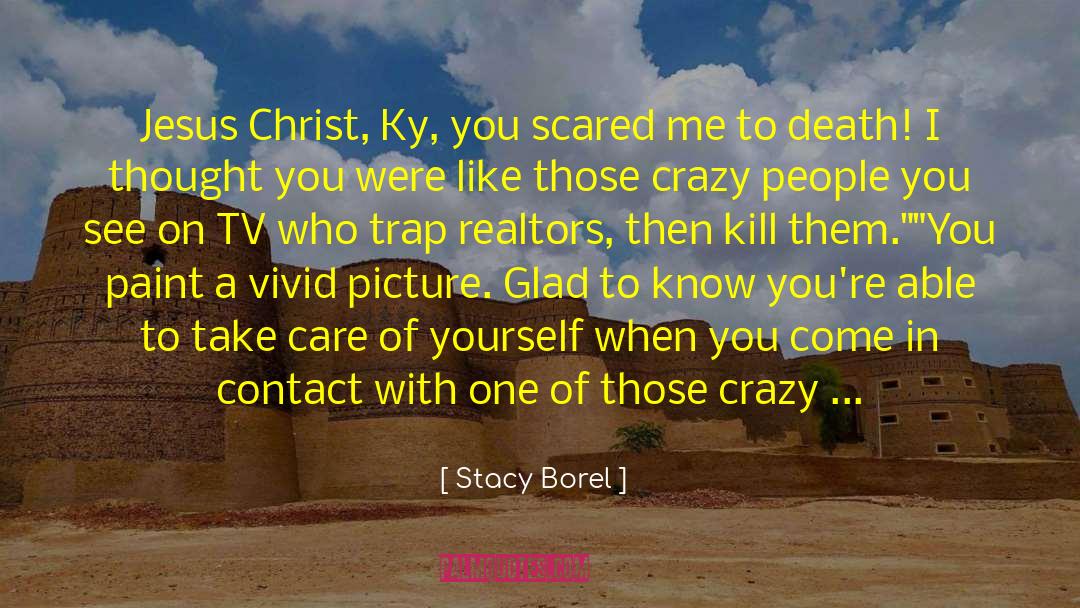 Crazy About Him Love quotes by Stacy Borel
