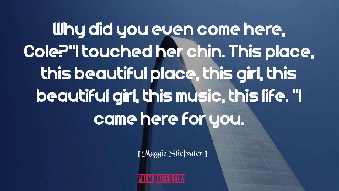 Crazy Beautiful Girl quotes by Maggie Stiefvater