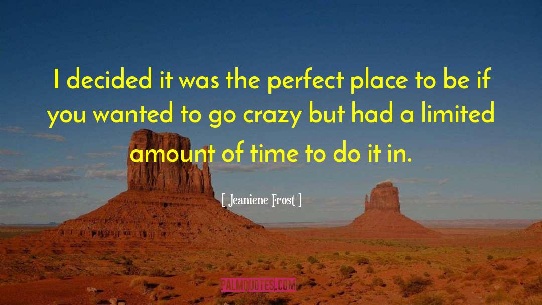 Crazy Busy quotes by Jeaniene Frost