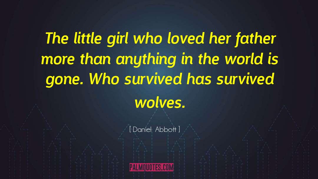 Crazy Girl quotes by Daniel  Abbott