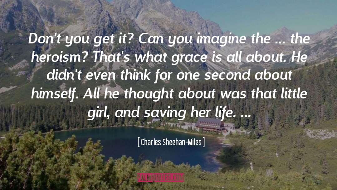 Crazy Girl quotes by Charles Sheehan-Miles