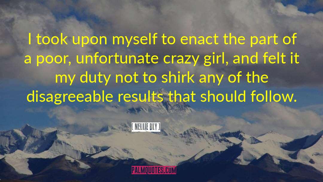 Crazy Girl quotes by Nellie Bly