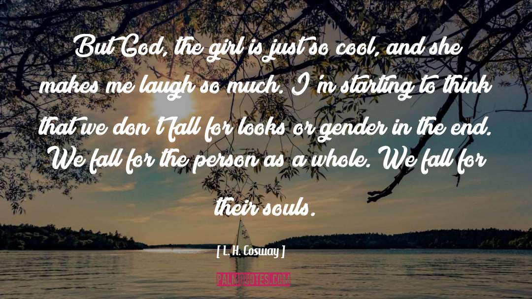 Crazy Girl quotes by L. H. Cosway