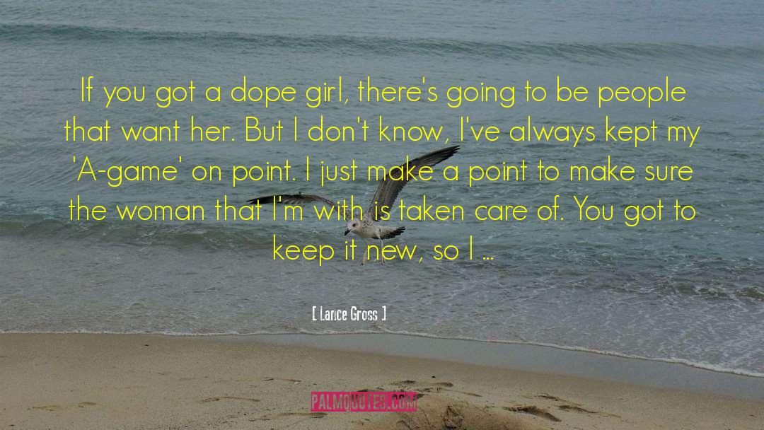 Crazy Girl quotes by Lance Gross