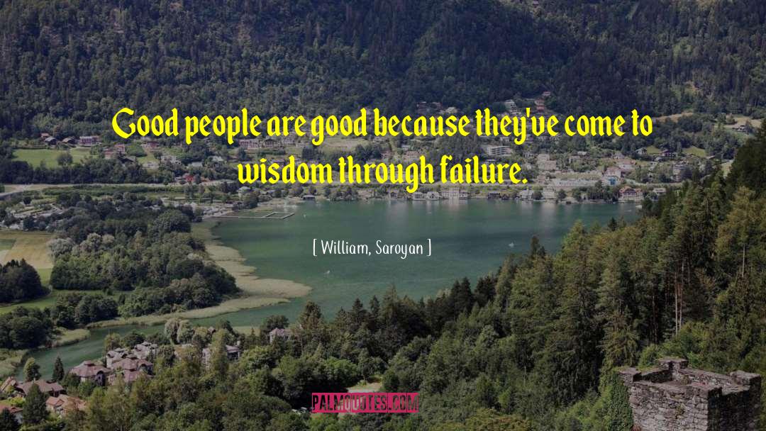 Crazy Good quotes by William, Saroyan
