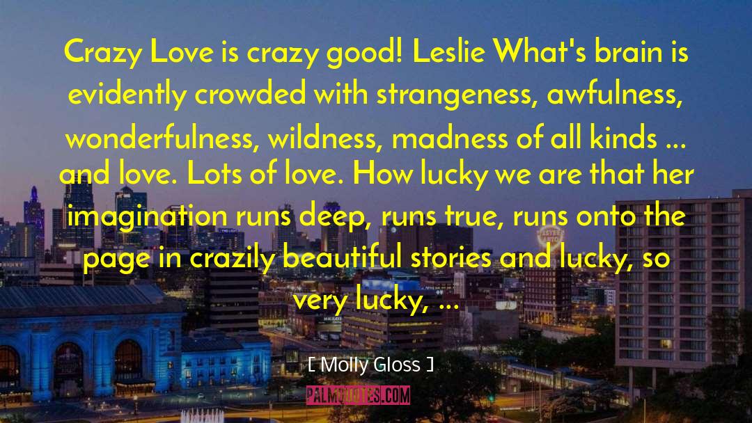 Crazy Good quotes by Molly Gloss