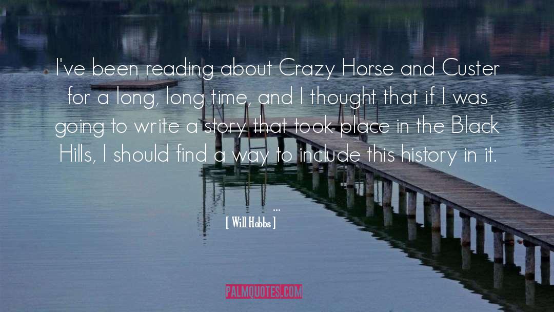 Crazy Horse quotes by Will Hobbs