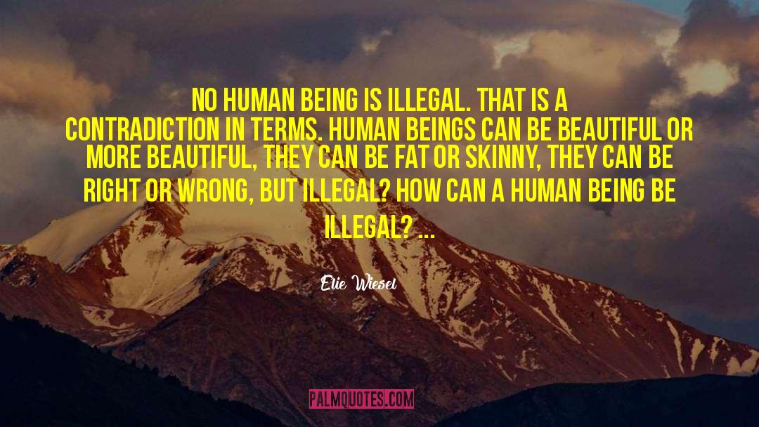 Crazy Human quotes by Elie Wiesel