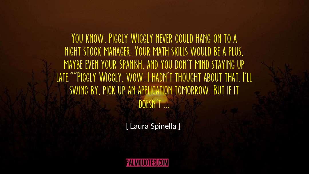 Crazy Idea quotes by Laura Spinella
