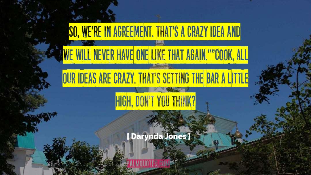 Crazy Idea quotes by Darynda Jones
