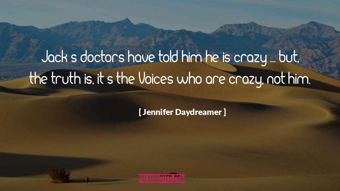 Crazy Idea quotes by Jennifer Daydreamer