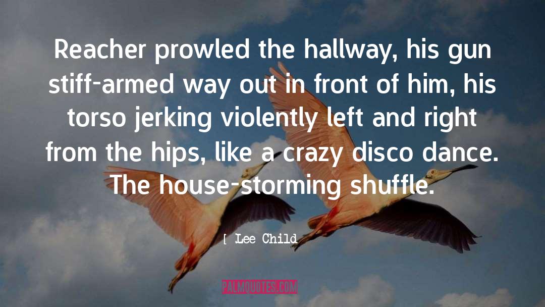 Crazy Idea quotes by Lee Child