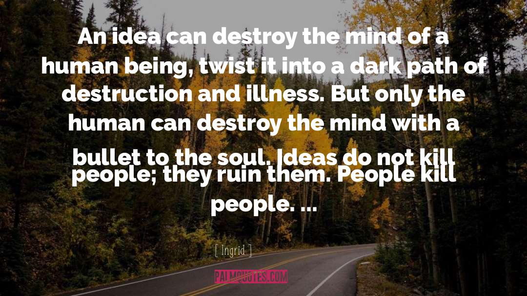 Crazy Ideas quotes by Ingrid