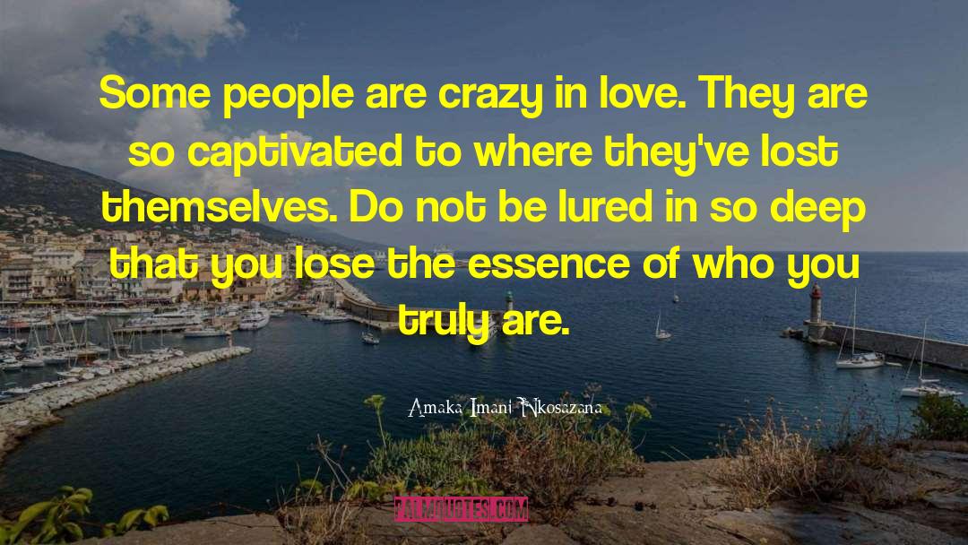 Crazy In Love quotes by Amaka Imani Nkosazana