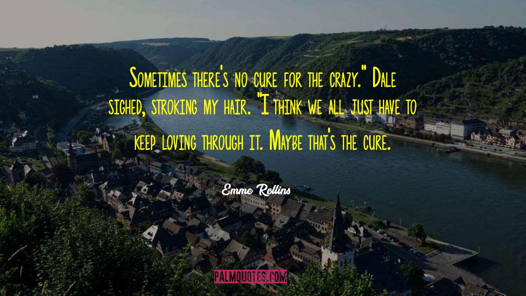 Crazy In Love quotes by Emme Rollins