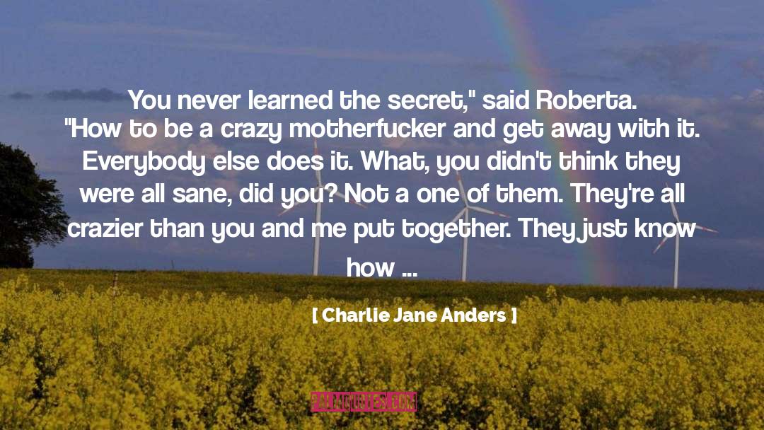 Crazy Jane quotes by Charlie Jane Anders