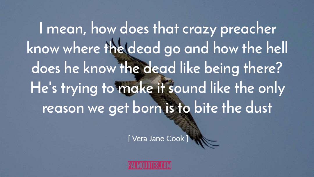 Crazy Jane quotes by Vera Jane Cook