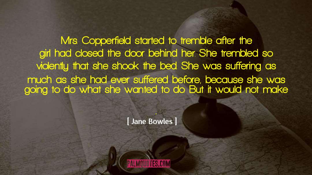 Crazy Jane quotes by Jane Bowles