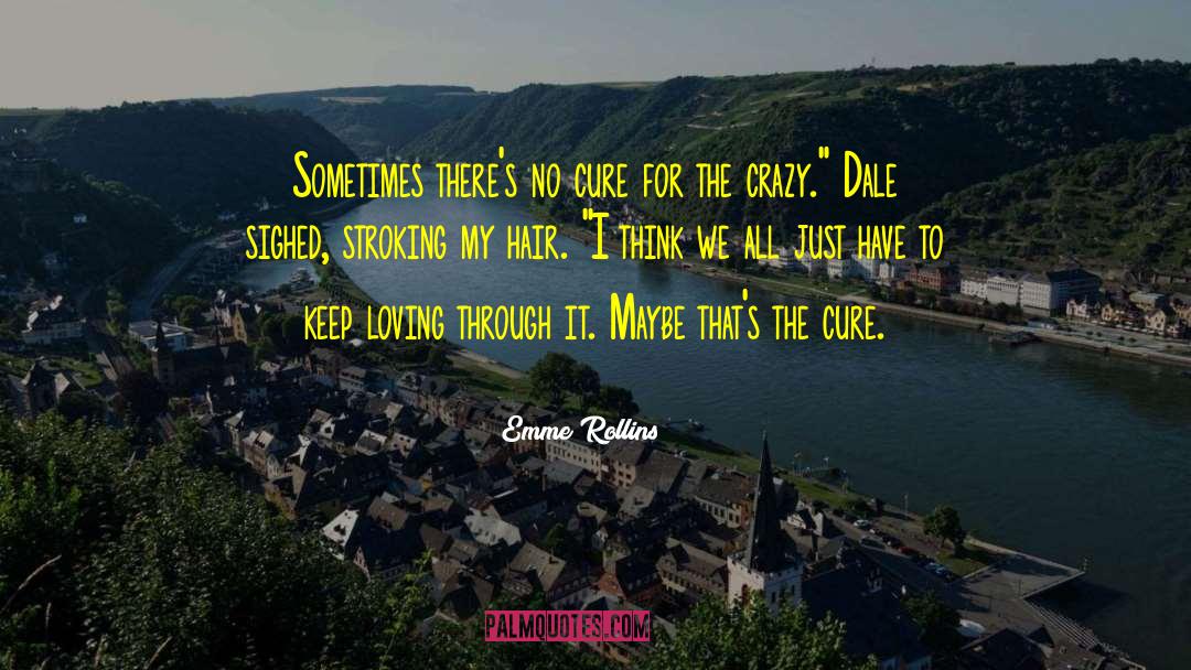 Crazy Love quotes by Emme Rollins