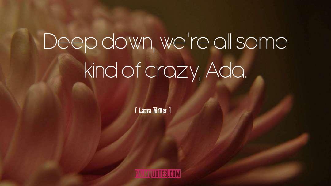 Crazy Love quotes by Laura Miller