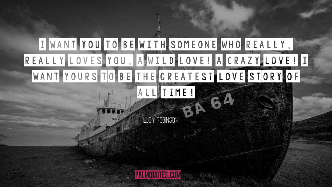 Crazy Love quotes by Lucy Robinson