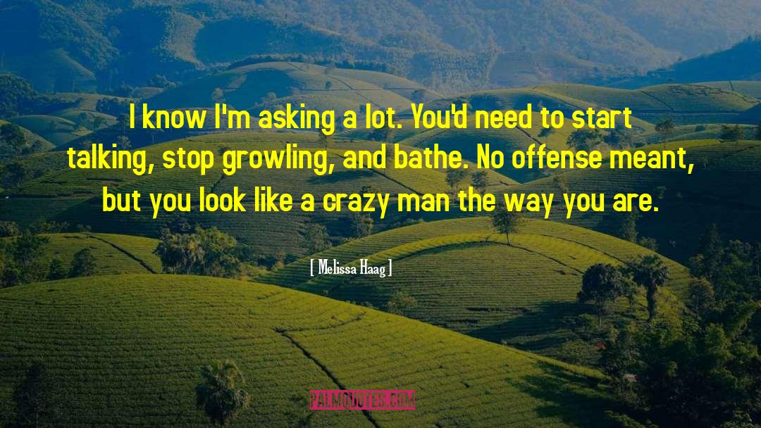 Crazy Man quotes by Melissa Haag