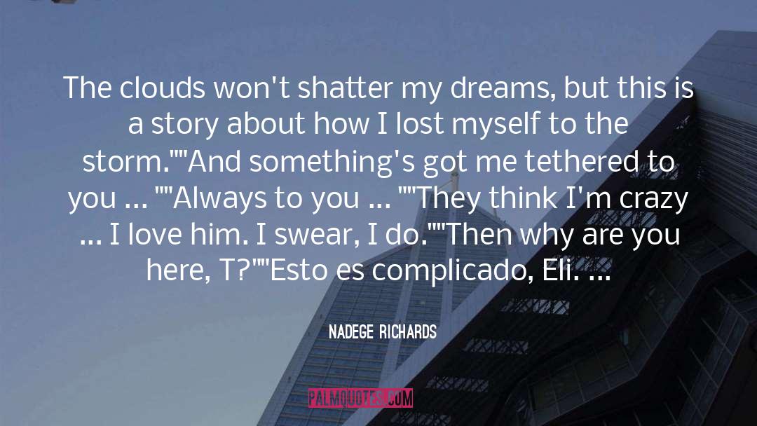 Crazy Mass Store quotes by Nadege Richards