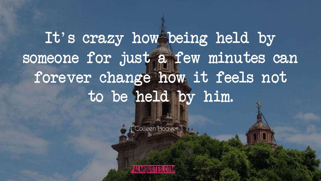 Crazy Mass Store quotes by Colleen Hoover