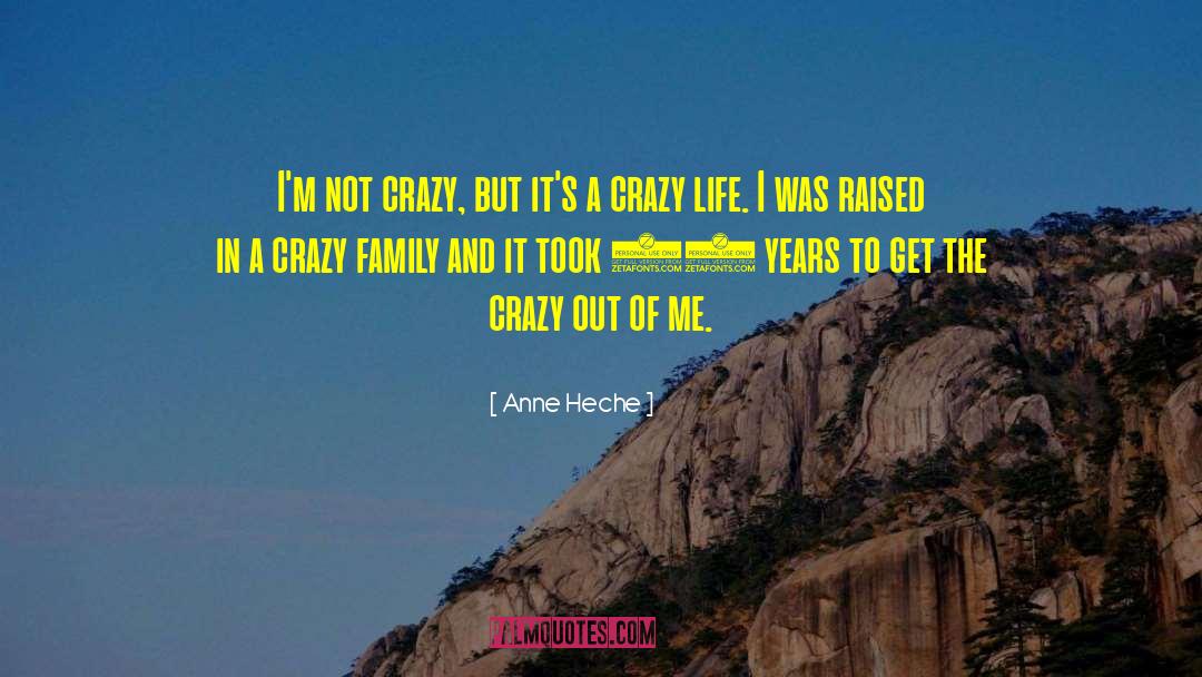 Crazy Ohdear quotes by Anne Heche