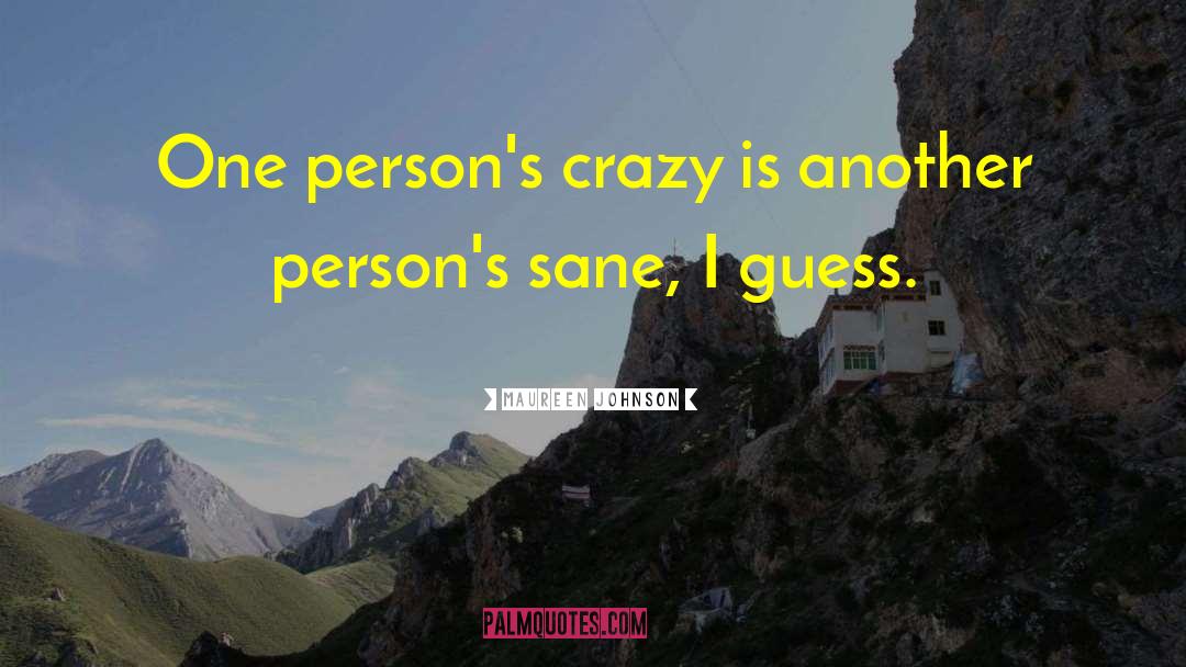 Crazy Ohdear quotes by Maureen Johnson