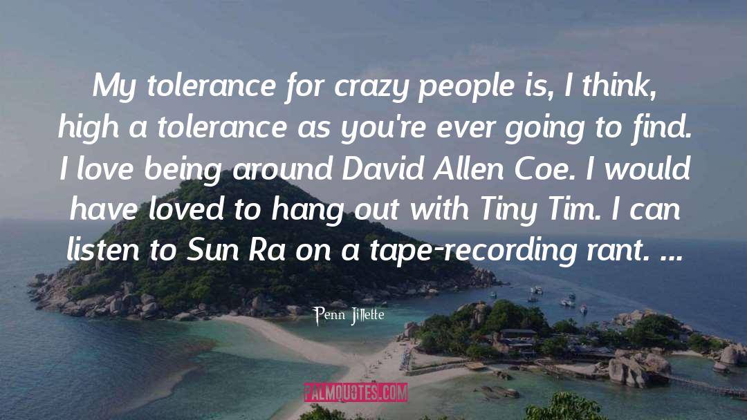 Crazy People quotes by Penn Jillette