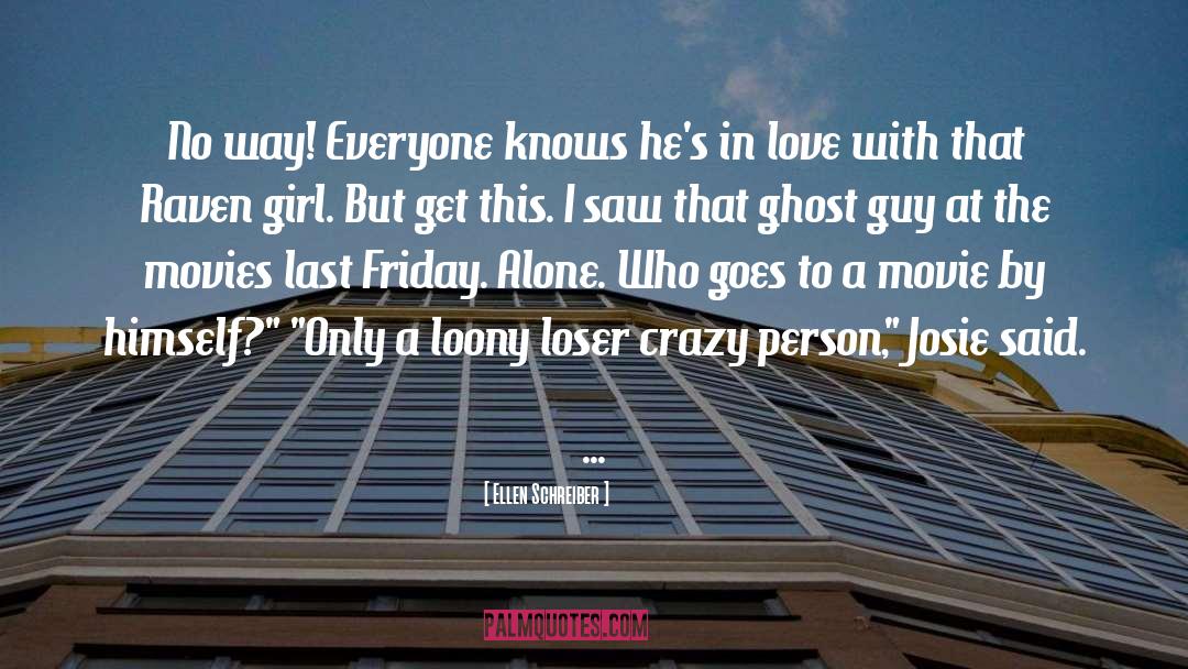 Crazy Person quotes by Ellen Schreiber