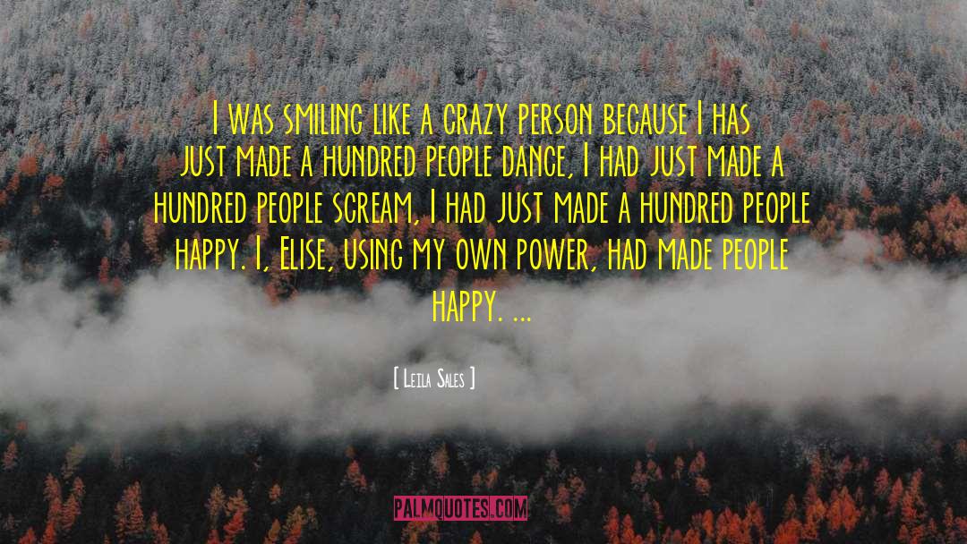 Crazy Person quotes by Leila Sales