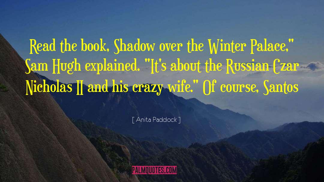Crazy Ppl quotes by Anita Paddock