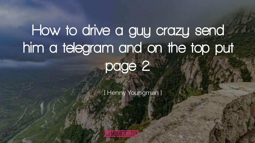 Crazy quotes by Henny Youngman