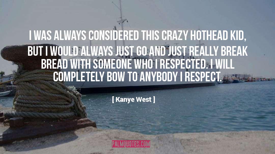 Crazy quotes by Kanye West