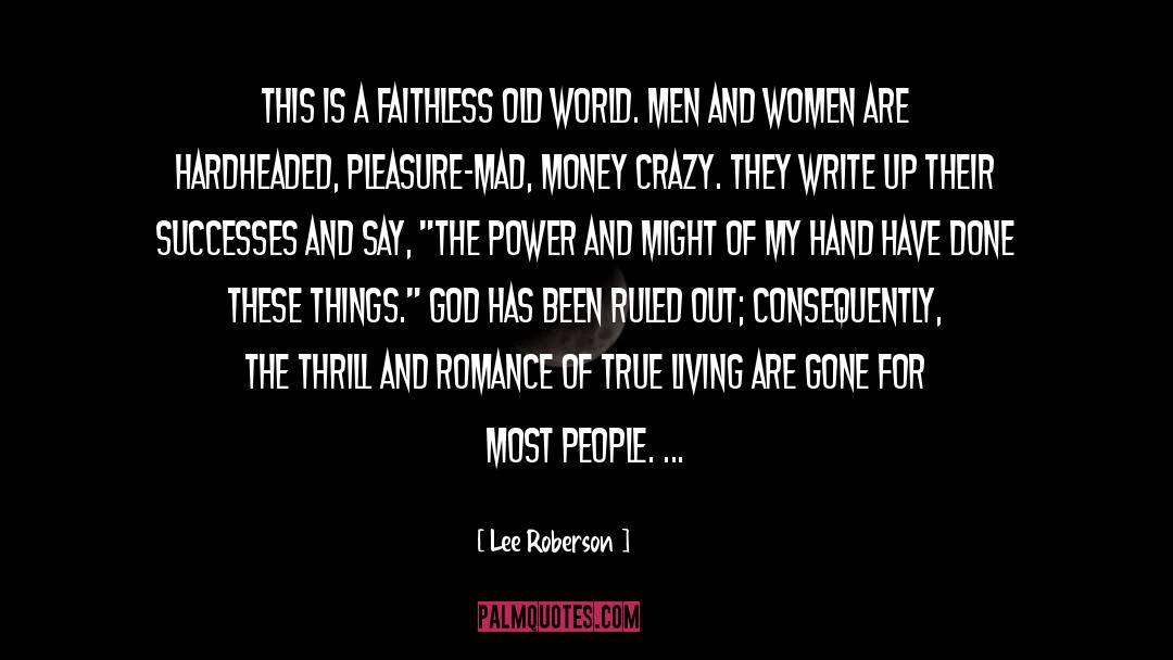 Crazy quotes by Lee Roberson