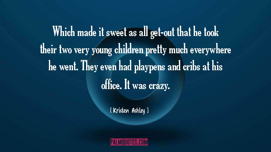 Crazy quotes by Kristen Ashley