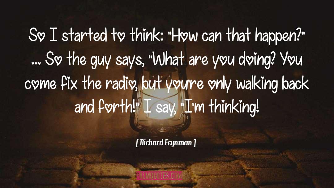 Crazy Radio Guy quotes by Richard Feynman