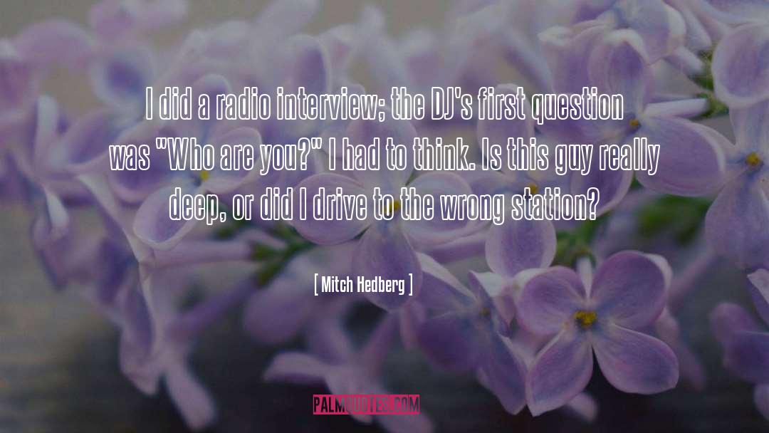 Crazy Radio Guy quotes by Mitch Hedberg