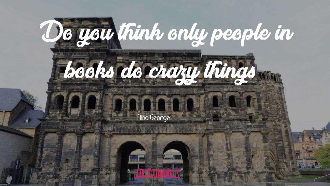 Crazy Things quotes by Nina George