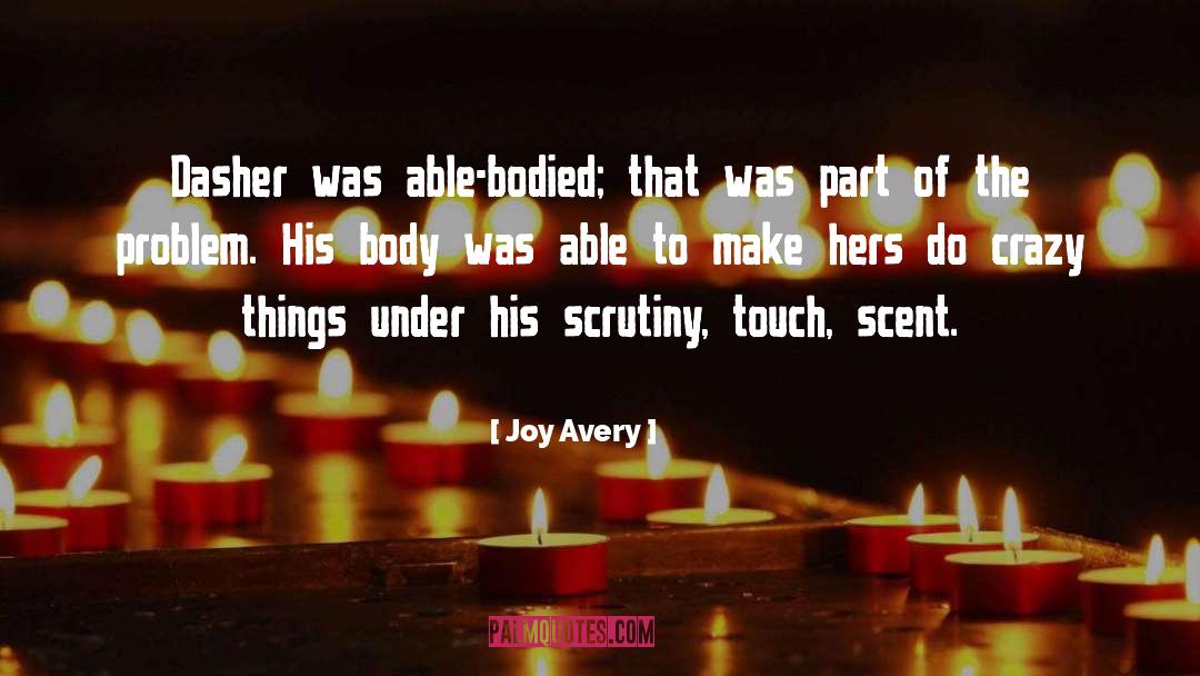 Crazy Things quotes by Joy Avery