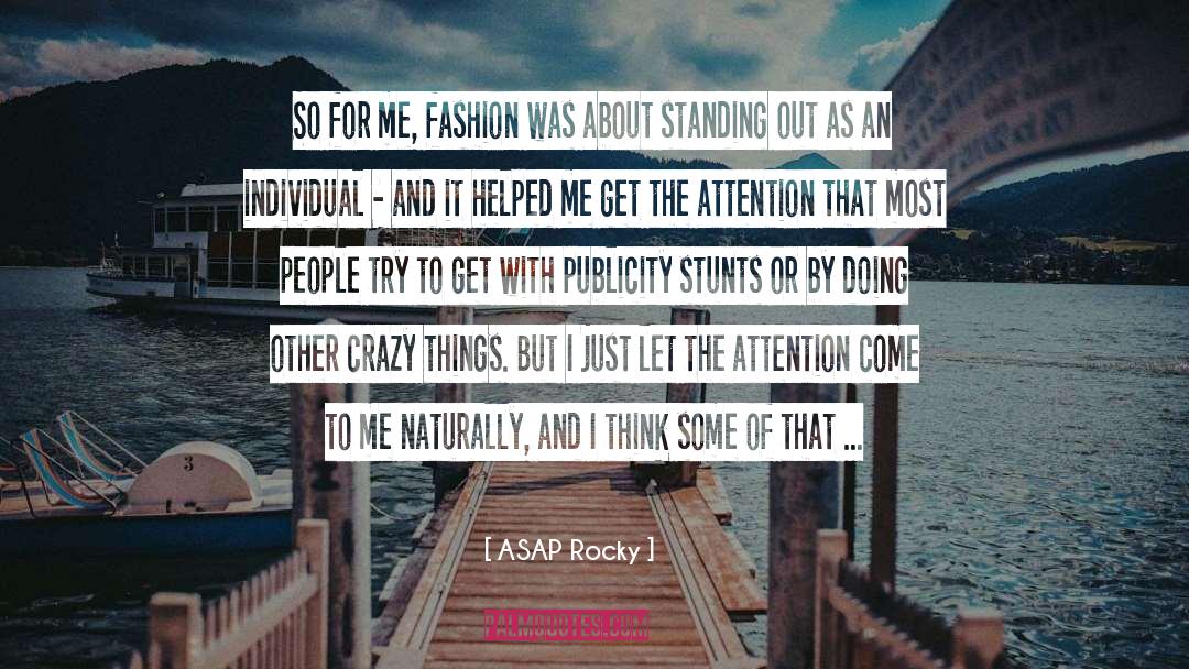 Crazy Things quotes by ASAP Rocky